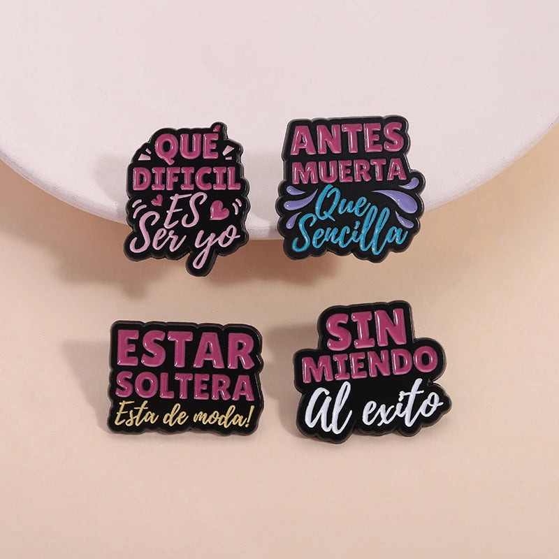Spanish Latina Quote Enamel Pins Antes Muerta Que Sencilla Ojo de Loca No Se Equivoca Metal Brooches Lapel Badge Jewelry Gifts