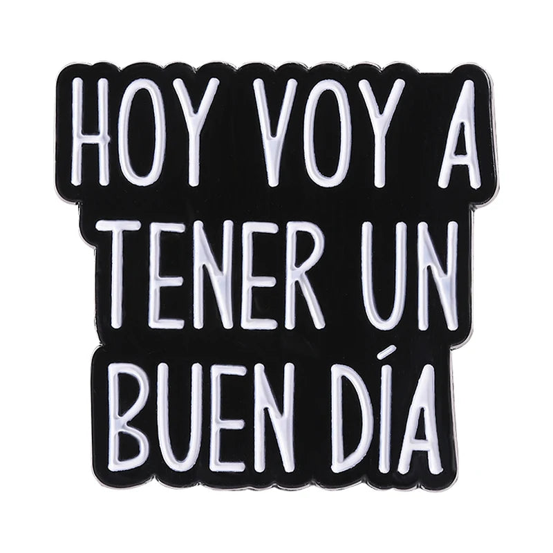 Spanish Latina Quote Enamel Pins Antes Muerta Que Sencilla Ojo de Loca No Se Equivoca Metal Brooches Lapel Badge Jewelry Gifts