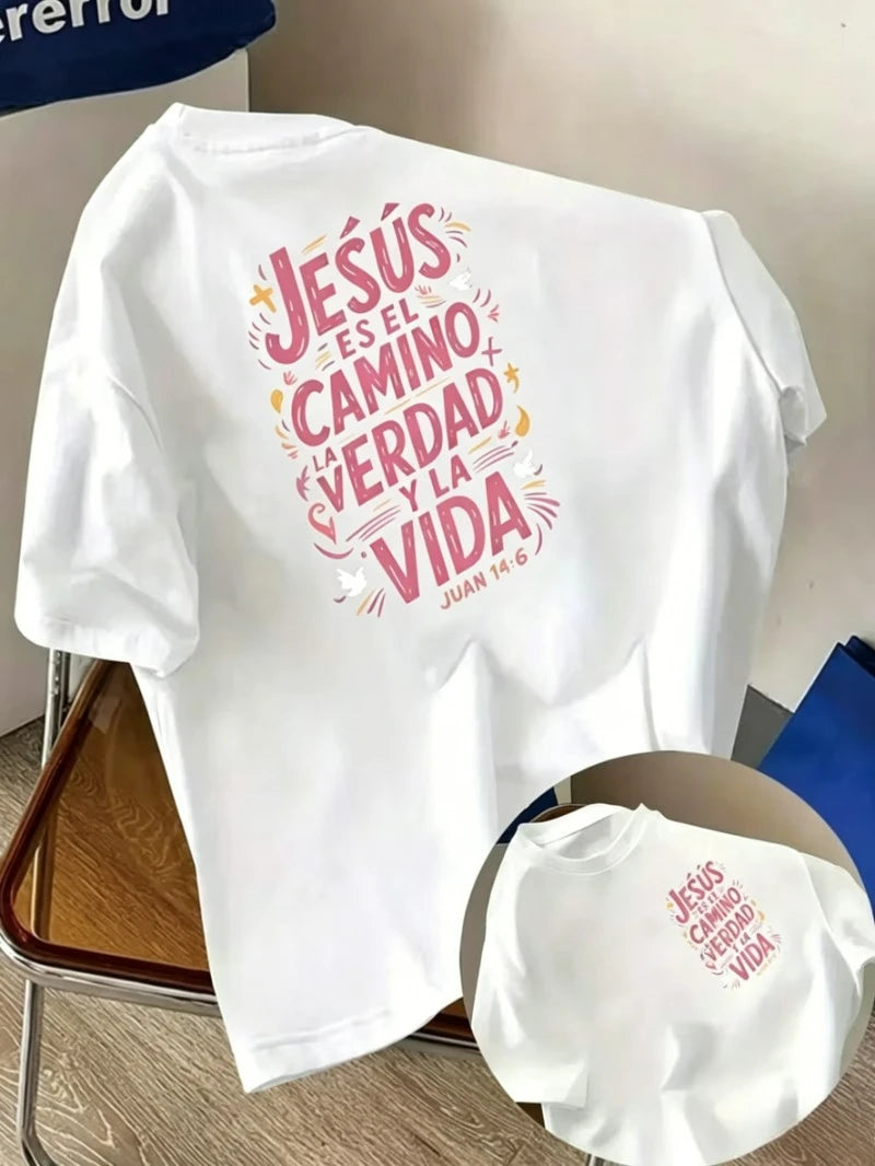 Jesús Es El Camino La Verdad Y La Vida Print T-shirt Juan 14:6 Bible Verse Graphic Short Sleeve Tops Casual Tee Women's T-shirt