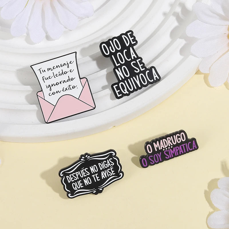 Spanish Latina Quote Enamel Pins Antes Muerta Que Sencilla Ojo de Loca No Se Equivoca Metal Brooches Lapel Badge Jewelry Gifts