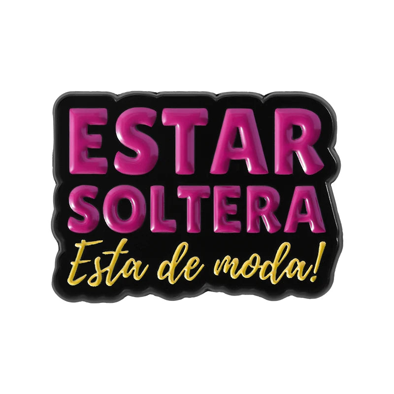Spanish Latina Quote Enamel Pins Antes Muerta Que Sencilla Ojo de Loca No Se Equivoca Metal Brooches Lapel Badge Jewelry Gifts