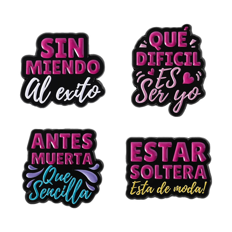 Spanish Latina Quote Enamel Pins Antes Muerta Que Sencilla Ojo de Loca No Se Equivoca Metal Brooches Lapel Badge Jewelry Gifts