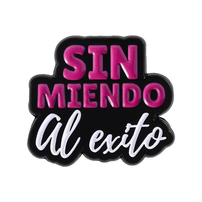 Spanish Latina Quote Enamel Pins Antes Muerta Que Sencilla Ojo de Loca No Se Equivoca Metal Brooches Lapel Badge Jewelry Gifts