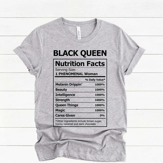2020 Black Queen Nutritional Facts T-Shirt Black Girl Magic Shirt Women Melanin Shirts Black Power Queen Graphic Tee