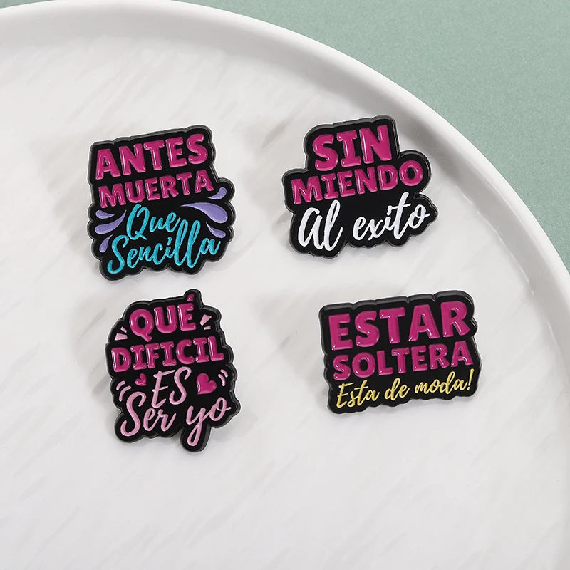 Spanish Latina Quote Enamel Pins Antes Muerta Que Sencilla Ojo de Loca No Se Equivoca Metal Brooches Lapel Badge Jewelry Gifts