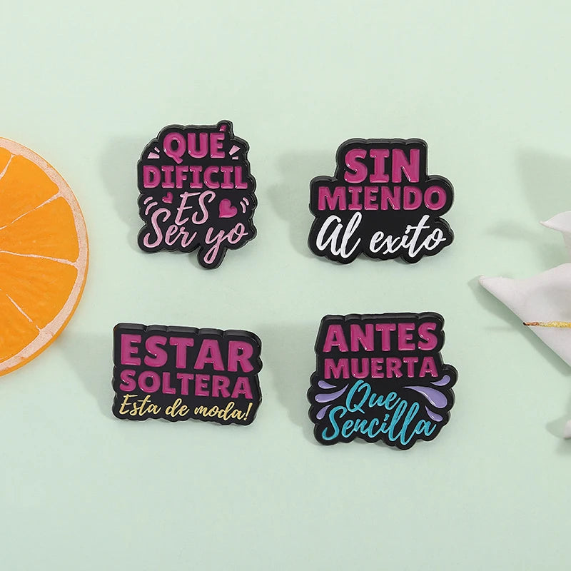 Spanish Latina Quote Enamel Pins Antes Muerta Que Sencilla Ojo de Loca No Se Equivoca Metal Brooches Lapel Badge Jewelry Gifts