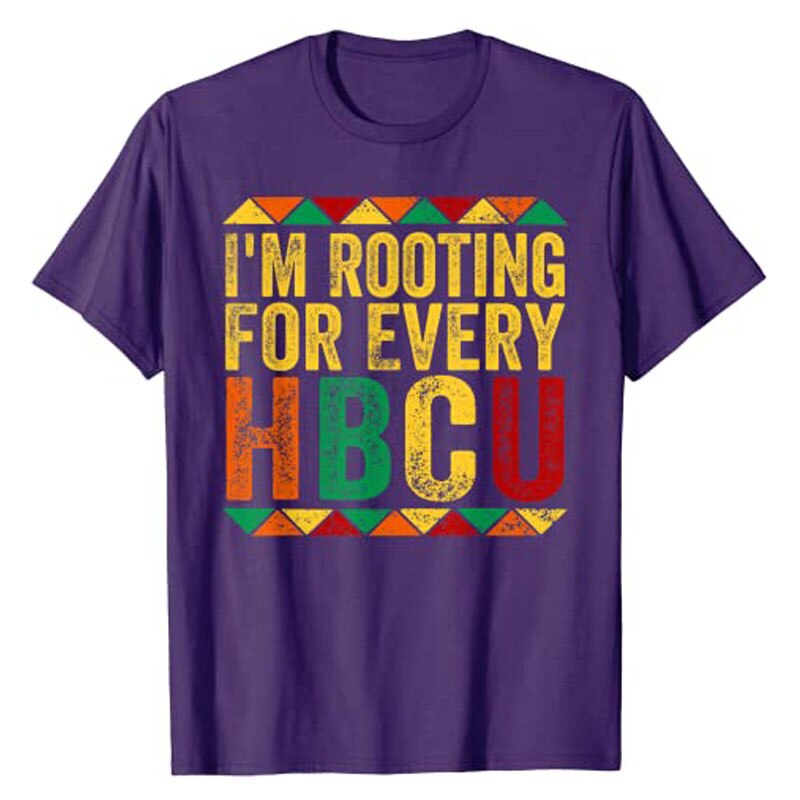 HBCU-Black History Month I'm Rooting for Every HBCU T-Shirt Graphic Tees Tops Best Seller Short Sleeve Blouses Gifts